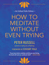 How to Meditate Without Even Trying